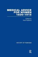 Medical Advice for Women, 1830-1915