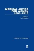 Medical Advice for Women, 1830-1915