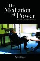 The Mediation of Power: A Critical Introduction