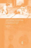 Japonisme in Britain: Whistler, Menpes, Henry, Hornel and nineteenth-century Japan