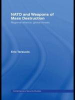 NATO and Weapons of Mass Destruction : Regional Alliance, Global Threats