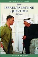 The Israel/Palestine Question : A Reader