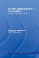 Political Campaigning in Referendums : Framing the Referendum Issue