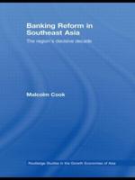 Banking Reform in Southeast Asia: The Region's Decisive Decade