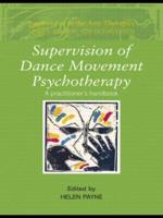 Supervision of Dance Movement Psychotherapy: A Practitioner's Handbook