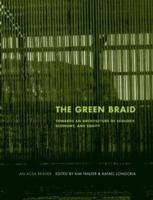 The Green Braid : Towards an Architecture of Ecology, Economy and Equity