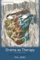 Drama as Therapy Volume 1 : Theory, Practice and Research