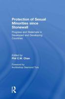 Protection of Sexual Minorities since Stonewall: Progress and Stalemate in Developed and Developing Countries