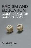 Racism and Education : Coincidence or Conspiracy?