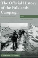 The Official History of the Falklands Campaign, Volume 2: War and Diplomacy