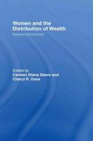 Women and the Distribution of Wealth : Feminist Economics