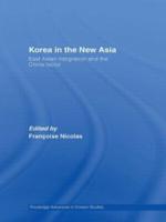 Korea in the New Asia: East Asian Integration and the China Factor