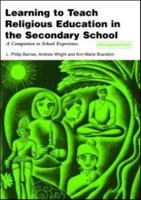 Learning to Teach Religious Education in the Secondary School