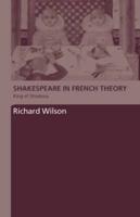 Shakespeare in French Theory