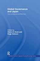 Global Governance and Japan : The Institutional Architecture