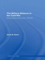 The Military Balance in the Cold War