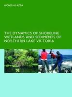 The Dynamics of Shoreline Wetlands and Sediments of Northern Lake Victoria