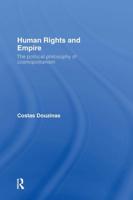 Human Rights and Empire: The Political Philosophy of Cosmopolitanism