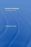 Human Emotions : A Sociological Theory