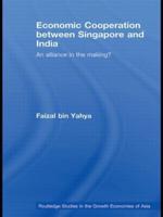 Economic Cooperation between Singapore and India: An Alliance in the Making?