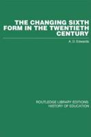 The Changing Sixth Form in the Twentieth Century