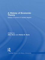 A History of Economic Theory: Essays in honour of Takashi Negishi