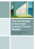 The Routledge Critical and Cultural Theory Reader