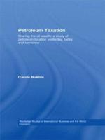 Petroleum Taxation: Sharing the Oil Wealth: A Study of Petroleum Taxation Yesterday, Today and Tomorrow