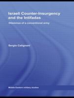 Israeli Counter-Insurgency and the Intifadas: Dilemmas of a Conventional Army