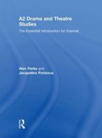 A2 Drama and Theatre Studies