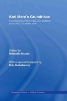Karl Marx's Grundrisse : Foundations of the critique of political economy 150 years later