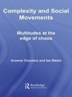 Complexity and Social Movements: Multitudes at the Edge of Chaos