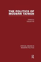 The Politics of Modern Taiwan