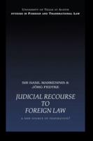 Judicial Recourse to Foreign Law : A New Source of Inspiration?