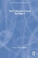 The Collected Critical Heritage I