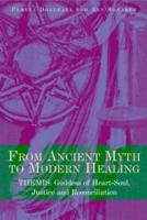 From Ancient Myth to Modern Healing