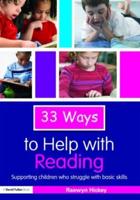 33 Ways to Help with Reading: Supporting Children who Struggle with Basic Skills