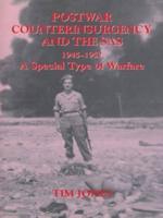 Post-war Counterinsurgency and the SAS, 1945-1952 : A Special Type of Warfare