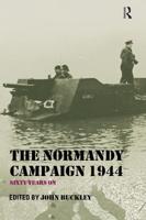 The Normandy Campaign 1944 : Sixty Years On