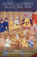 Islamic Legitimacy in a Plural Asia