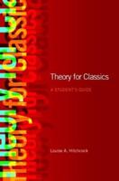 Theory for Classics : A Student's Guide