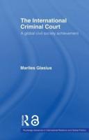 The International Criminal Court: A Global Civil Society Achievement