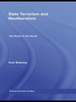State Terrorism and Neoliberalism: The North in the South