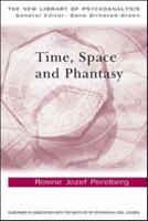 Time, Space, and Phantasy
