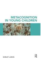 Metacognition in Young Children