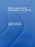 Black Leaders and Ideologies in the South : Resistance and Non-Violence