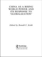 China as a Rising World Power and Its Response to 'Globalization'