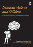 Domestic Violence and Children : A Handbook for Schools and Early Years Settings