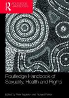 Routledge Handbook of Sexuality, Health and Rights