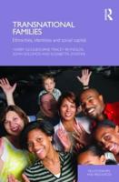 Transnational Families: Ethnicities, Identities and Social Capital